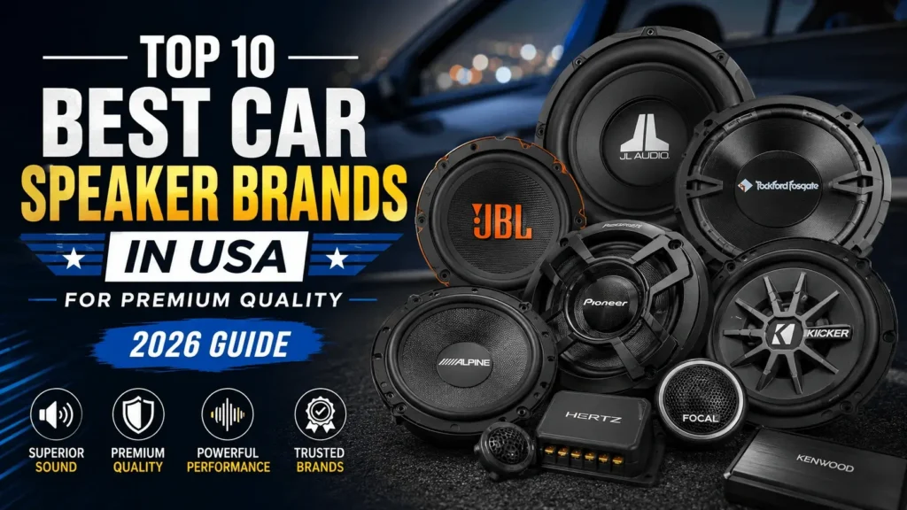 Best Car Speaker Brands in USA